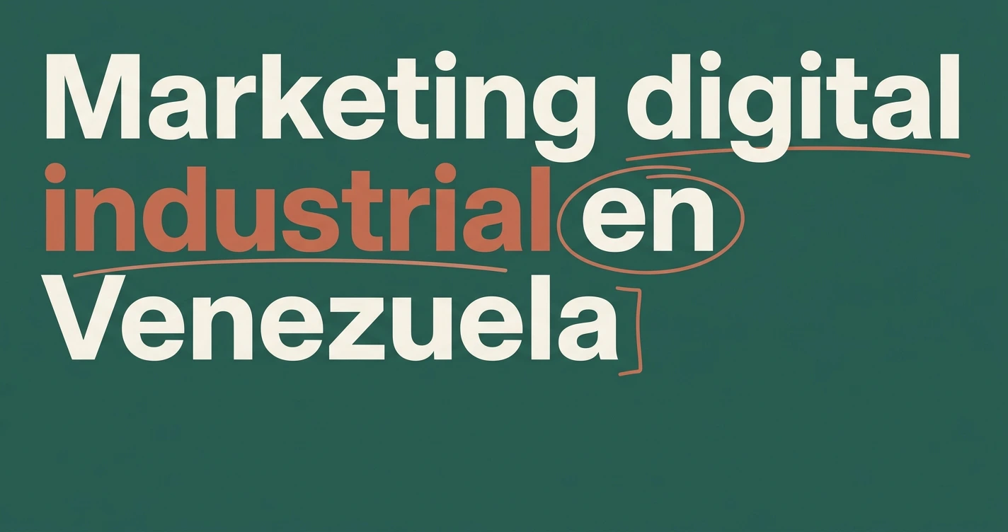 Marketing digital en Venezuela para la industria