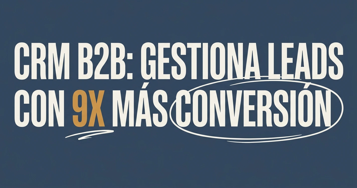 CRM para gestionar leads B2B en la industria